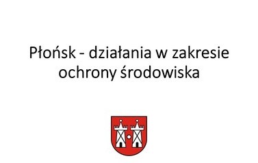 Płońsk działamy w zakresie ochrony środowiska