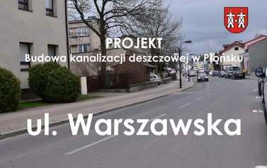 Projekt pn. &bdquo;Budowa kanalizacji deszczowej w Płońsku&rdquo;