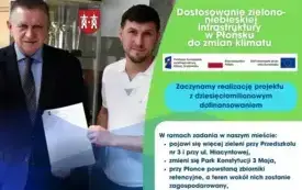 Galeria aktualności Zaczynamy realizację zadania Dostosowanie zielono-niebieskiej infrastruktury w Płońsku do zmian klimatu 3