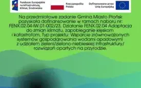Galeria aktualności Zaczynamy realizację zadania Dostosowanie zielono-niebieskiej infrastruktury w Płońsku do zmian klimatu 6