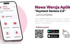 Galeria aktualności Nowa wersja aplikacji &bdquo;Asystent Seniora 2.0&rdquo;  2