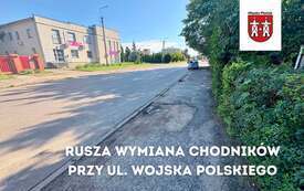 Galeria aktualności Rusza wymiana chodnik&oacute;w na ul. Wojska Polskiego 3
