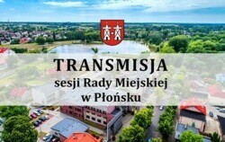 Zdjęcie do Transmisja sesji Rady Miejskiej w Płońsku