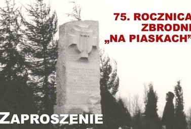 Zdjęcie do Obchody 75. Rocznicy Zbrodni na &bdquo;Piaskach&rdquo;