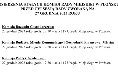 Zdjęcie do POSIEDZENIA STAŁYCH KOMISJI RADY MIEJSKIEJ W PŁOŃSKU PRZED CVI SESJĄ RADY ZWOŁANĄ NA&nbsp; 27 GRUDNIA 2023 ROKU
