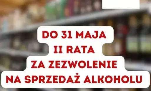 Zdjęcie do 31 maja mija termin uiszczenia opłaty II raty za korzystanie z zezwoleń w 2025 roku