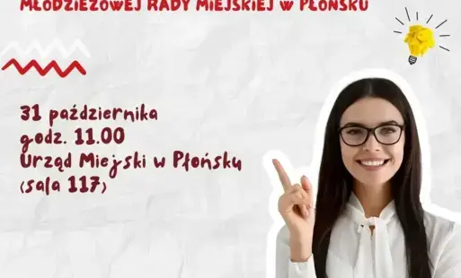 Zdjęcie do I SESJA MŁODZIEŻOWEJ RADY MIEJSKIEJ W PŁOŃSKU