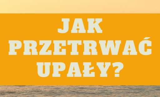 Zdjęcie do Jak przetrwać upał?