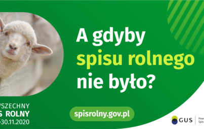 Zdjęcie do Co by się stało, gdyby nie było spisu rolnego...