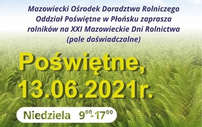 Zdjęcie do XXI Mazowieckie Dni Rolnictwa 13 czerwca 2021 