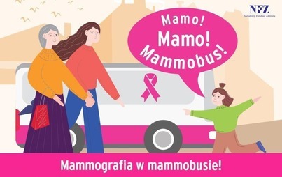 Zdjęcie do Bezpłatne badania mammograficzne w mammobusie