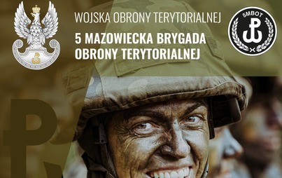 Zdjęcie do Trwa nab&oacute;r do 5 Mazowieckiej Brygady Obrony Terytorialnej
