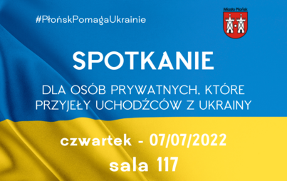 Zdjęcie do Spotkanie dla os&oacute;b prywatnych, kt&oacute;re przyjeły uchodzc&oacute;w z Ukrainy 