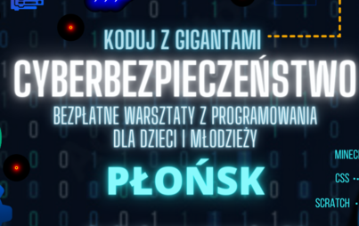 Zdjęcie do Największe bezpłatne warsztaty programistyczne "Koduj z Gigantami&rdquo; w Płońsku już za nami