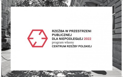 Zdjęcie do Rzeźba w przestrzeni publicznej dla Niepodległej 
