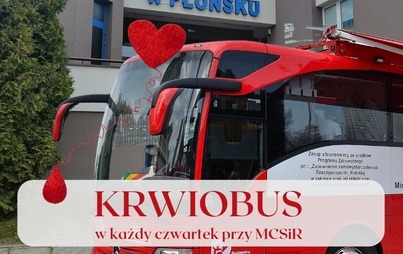 Zdjęcie do Krwiobus w Płońsku zmienia lokalizację