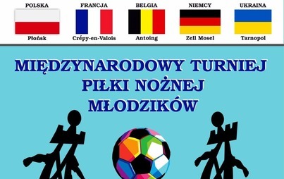 Zdjęcie do Młodzicy z Niemiec, Belgii, Francji i Ukrainy zagrają w Płońsku