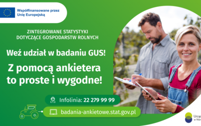 Zdjęcie do Ankieterzy pomogą rolnikom. Rusza druga faza ważnych badań statystycznych 