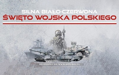 Zdjęcie do MON zaprasza na Święto Wojska Polskiego w całej Polsce
