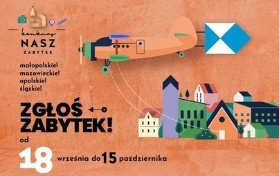 Zdjęcie do Kolejną edycja Konkursu &bdquo;Nasz Zabytek&rdquo;