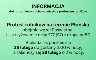 Zdjęcie do UWAGA&nbsp; dotyczy utrudnień na terenie Płońska w związku z protestem rolnik&oacute;w&nbsp;