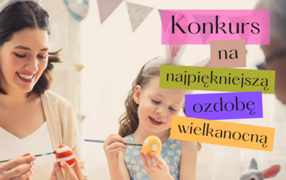 Zdjęcie do Konkurs na Najpiękniejszą Ozdobę Wielkanocną