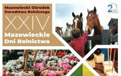 Zdjęcie do XXIV Mazowieckie Dni Rolnictwa