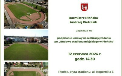 Zdjęcie do Burmistrz Płońska Andrzej Pietrasik zaprasza na podpisanie umowy na realizację zadania pn. "Budowa stadionu miejskiego w Płońsku"