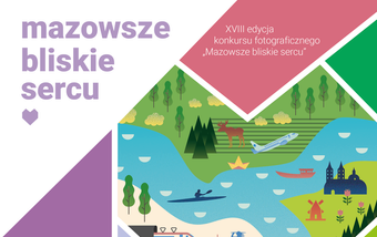 Zdjęcie do XVIII edycja konkursu fotograficznego "Mazowsze bliskie sercu"