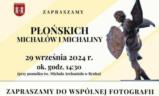 Zdjęcie do Podczas Dni Patrona Miasta zapraszamy płońskich Michał&oacute;w i płońskie Michaliny do wsp&oacute;lnej fotografii