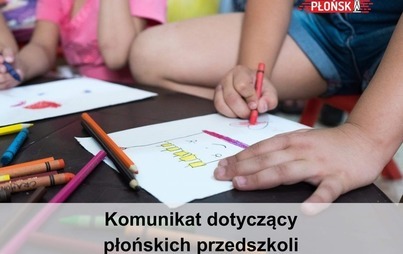 Zdjęcie do Komunikat dotyczący płońskich przedszkoli