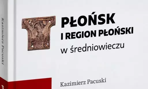 Zdjęcie do "Płońsk i region płoński w średniowieczu"