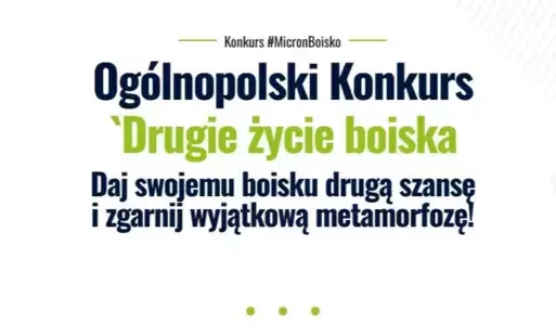 Zdjęcie do Og&oacute;lnopolski konkurs &bdquo;Drugie życie boiska&rdquo;