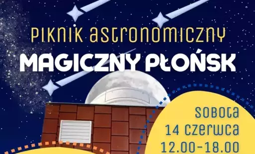 Zdjęcie do Piknik Astronomiczny "Magiczny Płońsk"