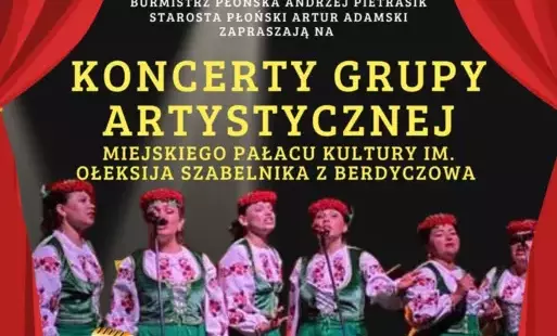 Zdjęcie do Koncert grupy artystycznej Miejskiego Pałacu Kultury im. O. Szabelnika z Berdyczowa