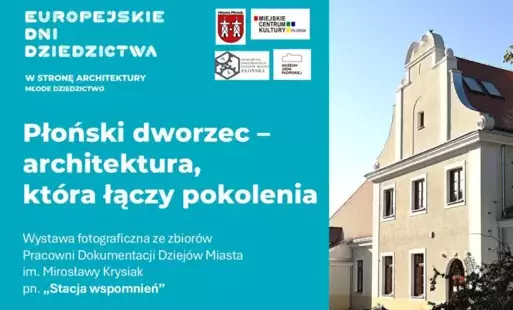 Zdjęcie do Płoński dworzec &ndash; architektura, kt&oacute;ra łączy pokolenia