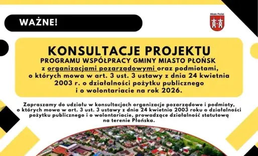 Zdjęcie do Ogłoszenie o konsultacjach projektu Programu wsp&oacute;łpracy Gminy Miasto Płońsk z organizacjami pozarządowymi oraz podmiotami, o kt&oacute;rych mowa w art. 3 ust. 3 ustawy z dnia 24 kwietnia 2003r. o działalności pożytku publicznego i o wolontariacie na rok 2026