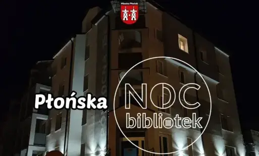 Zdjęcie do Noc Bibliotek w Płońsku już dziś &nbsp;