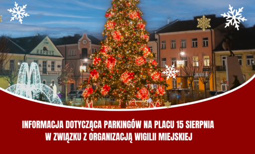 Zdjęcie do Informacja dotycząca parking&oacute;w na Placu 15 Sierpnia w związku z organizacją Wigilii Miejskiej
