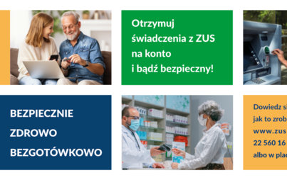 Zdjęcie do BEZPIECZNIE, ZDROWO, BEZGOT&Oacute;WKOWO &ndash; KAMPANIA INFORMACYJNO-EDUKACYJNA DLA KLIENT&Oacute;W ZUS