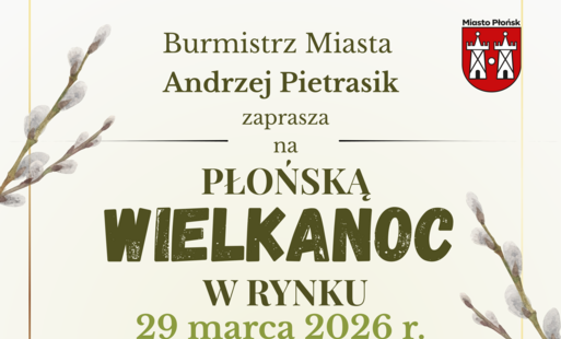 Zdjęcie do Płońska Wielkanoc w Rynku &ndash; zapraszamy na świąteczne spotkanie mieszkańc&oacute;w