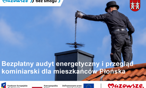 Zdjęcie do Bezpłatny audyt energetyczny i przegląd kominiarski dla mieszkańc&oacute;w Płońska