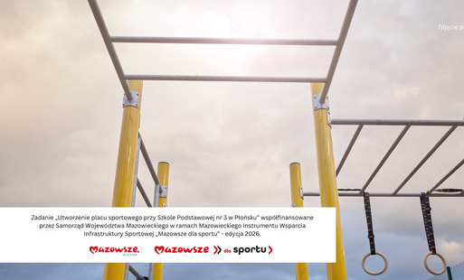 Zdjęcie do 300 000,00 zł na og&oacute;lnodostępny plac sportowy przy Szkole Podstawowej Nr 3 im. Stanisława Wyspiańskiego w Płońsku&nbsp;