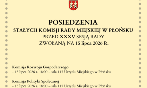 Zdjęcie do Posiedzenia stałych Komisji Rady Miejskej w Płońsku przed XXXV Sesją Rady zwołaną na 15 lipca 2026 roku