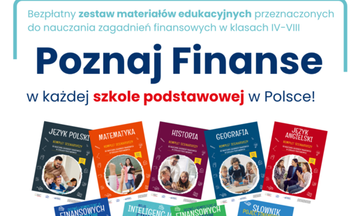 Zdjęcie do Pakiet materiał&oacute;w edukacyjnych &bdquo;Poznaj Finanse&rdquo; w każdej szkole podstawowej w Polsce