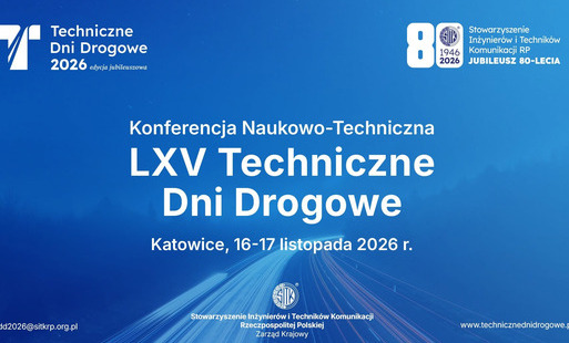 Zdjęcie do "Techniczne Dni Drogowe" - Konferencja Naukowo-Techniczna organizowana przez SITK
