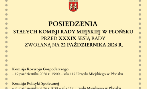 Zdjęcie do Posiedzenia Stałych Komisji Rady Miejskiej w Płońsku przed XXXIX Sesją Rady zwołaną na 22 października 2026 r.